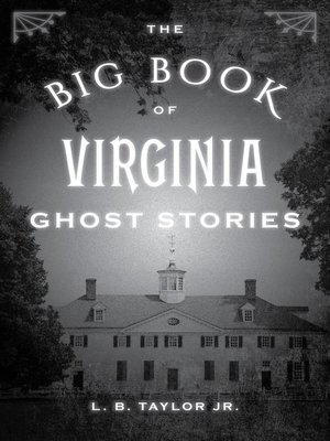 cover image of The Big Book of Virginia Ghost Stories